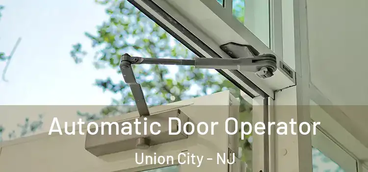 Automatic Door Operator Union City - NJ