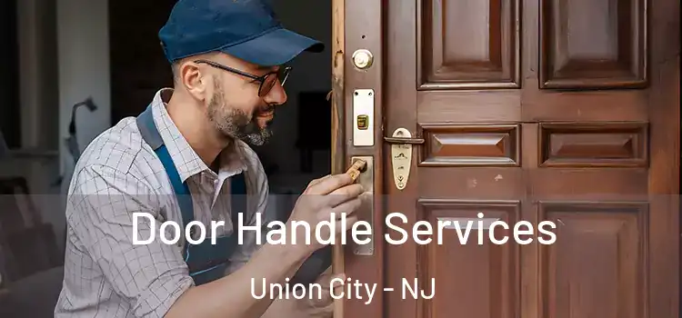 Door Handle Services Union City - NJ