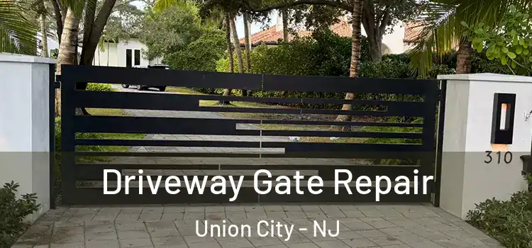 Driveway Gate Repair Union City - NJ