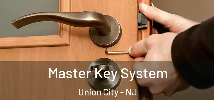 Master Key System Union City - NJ
