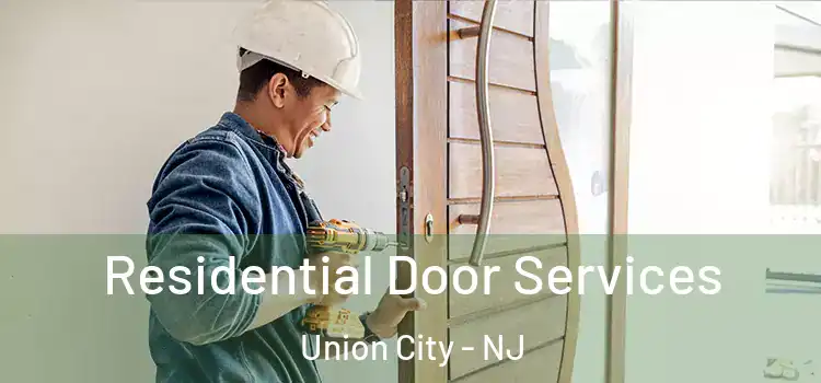 Residential Door Services Union City - NJ